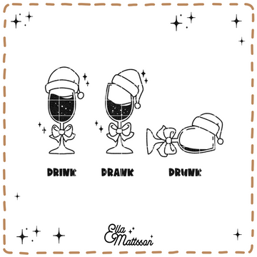 Plotterdatei - "drink, dank, drunk Weihnachtsedition" - Ella Mattsson