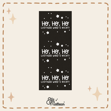 Rub On Sticker - 3x "Ho, ho, ho! - Lustiger wird´s nicht!"