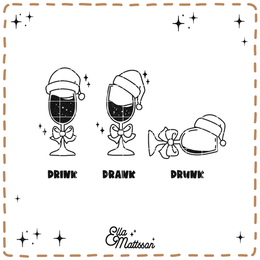 Plotterdatei - "drink, dank, drunk Weihnachtsedition" - Ella Mattsson©