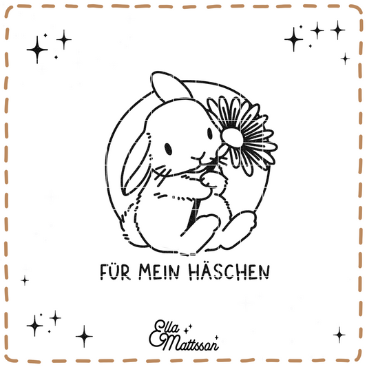 Plotterdatei - "Für mein Häschen" - Ella Mattsson