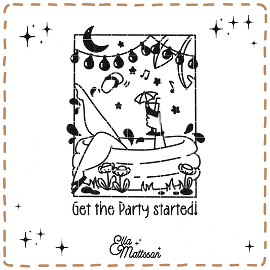 Plotterdatei - "Get the Party started" - Ella Mattsson©