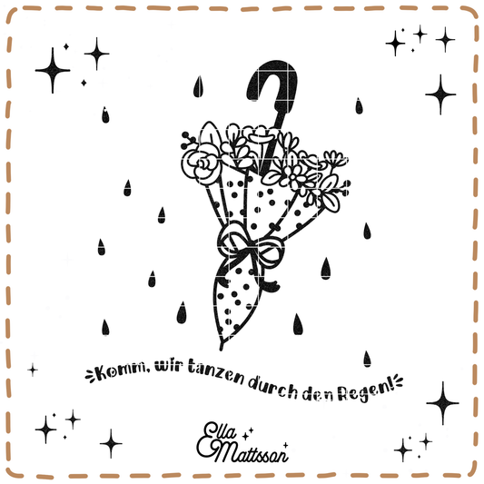 Plotterdatei - "Regenschirm - Komm, wir tanzen durch den Regen" - Ella Mattsson©